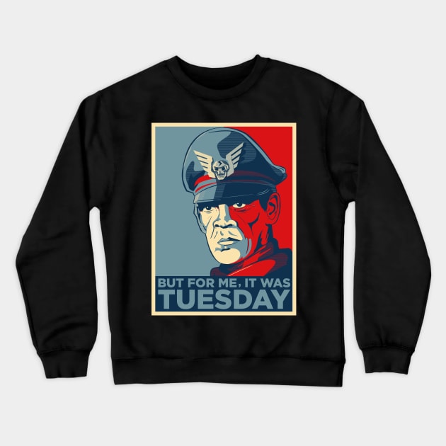 M Bison : But For Me, It was Tuesday Crewneck Sweatshirt by horrucide@yahoo.com